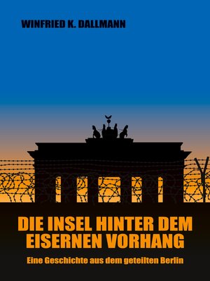cover image of Die Insel hinter dem Eisernen Vorhang